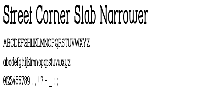 Street Corner Slab Narrower font